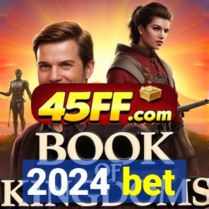 2024 bet
